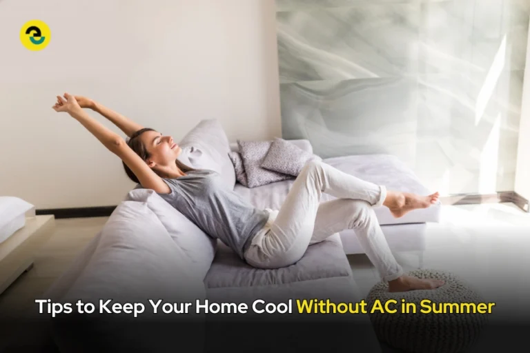 Tips to Keep Your Home Cool Without AC in Summer