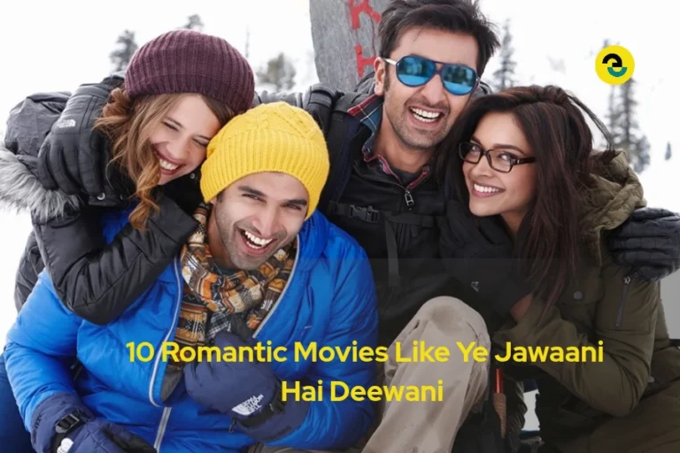 10 Romatic movies like ye jawaani hai deewani
